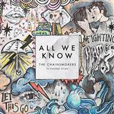 Download The Chainsmokers All We Know sheet music and printable PDF music notes