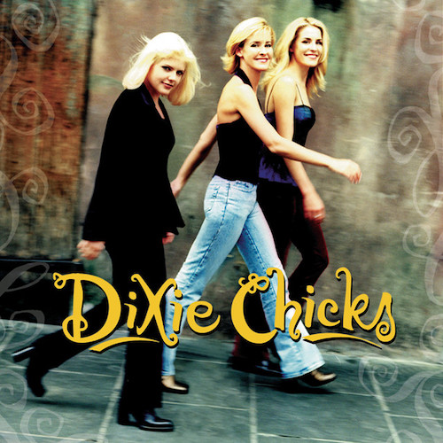 The Chicks, I Can Love You Better, Piano, Vocal & Guitar Chords (Right-Hand Melody)