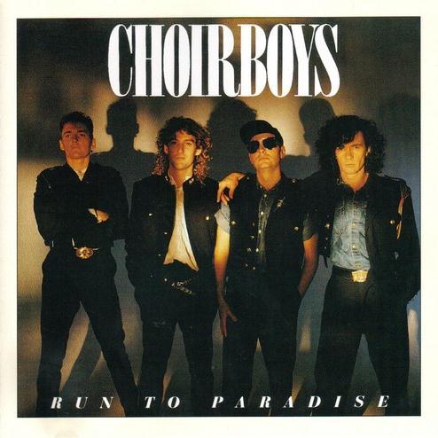 The Choirboys, Run To Paradise, Melody Line, Lyrics & Chords