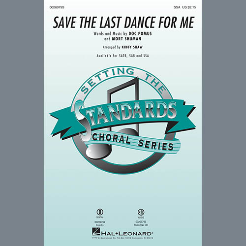 The Drifters, Save The Last Dance For Me (arr. Kirby Shaw), SSA