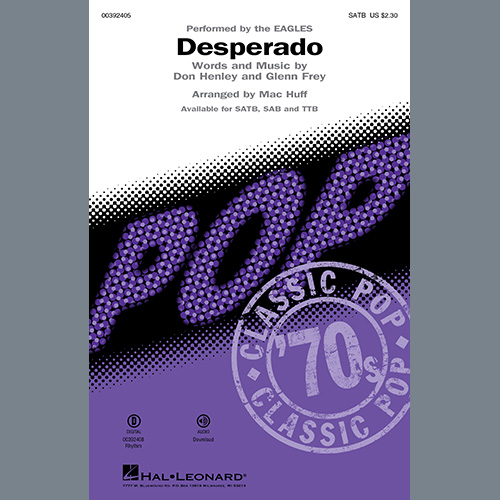 Eagles, Desperado (arr. Mac Huff), SATB Choir