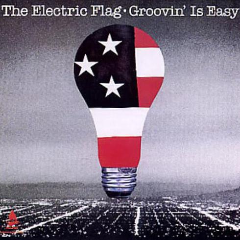 The Electric Flag The Electric Flag, Groovin' Is Easy, Guitar Tab