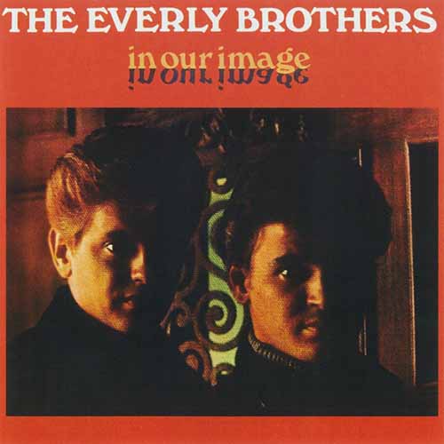 The Everly Brothers, I'll Never Get Over You, Guitar Chords/Lyrics