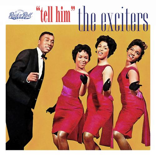 The Exciters, Tell Her (Tell Him), Lyrics & Chords
