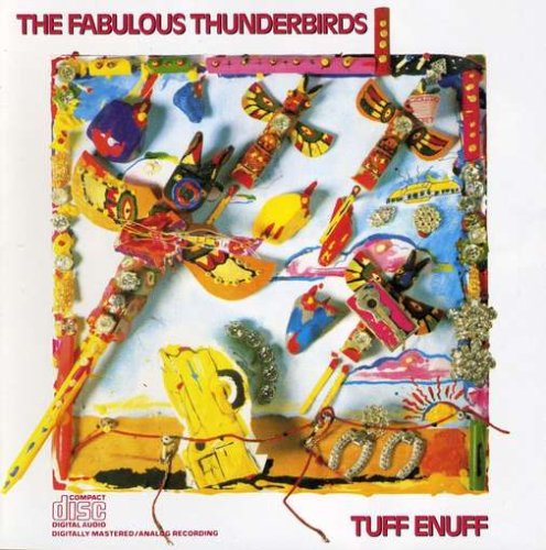 The Fabulous Thunderbirds, Tuff Enuff, Melody Line, Lyrics & Chords