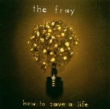 Download The Fray How To Save A Life sheet music and printable PDF music notes