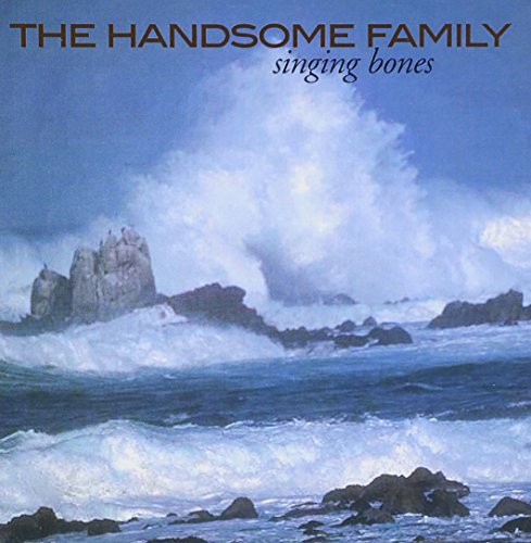 The Handsome Family, Far From Any Road, Lyrics & Chords