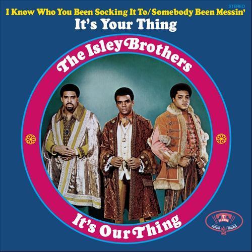 The Isley Brothers, It's Your Thing, Melody Line, Lyrics & Chords