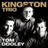 Download Kingston Trio Tom Dooley sheet music and printable PDF music notes