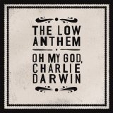Download The Low Anthem To Ohio sheet music and printable PDF music notes