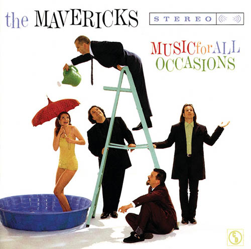 The Mavericks, All You Ever Do Is Bring Me Down (feat. Flaco Jimenez), Piano, Vocal & Guitar (Right-Hand Melody)