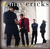 Download The Mavericks There Goes My Heart sheet music and printable PDF music notes