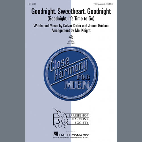 The McGuire Sisters, Goodnight, Sweetheart, Goodnight (Goodnight, It's Time to Go) (arr. Mel Knight), TTBB Choir