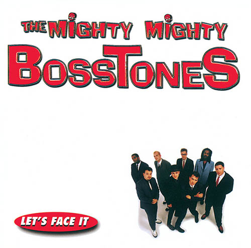 The Mighty Mighty Bosstones, The Impression That I Get, Piano, Vocal & Guitar Chords (Right-Hand Melody)