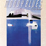 Download The Moody Blues I Know You're Out There Somewhere sheet music and printable PDF music notes