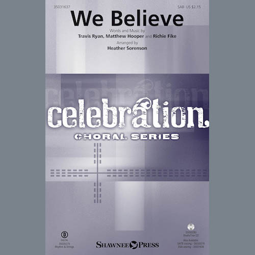 Newsboys, We Believe (arr. Heather Sorenson), SSA