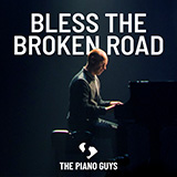 Download The Piano Guys Bless The Broken Road (arr. Phillip Keveren) sheet music and printable PDF music notes