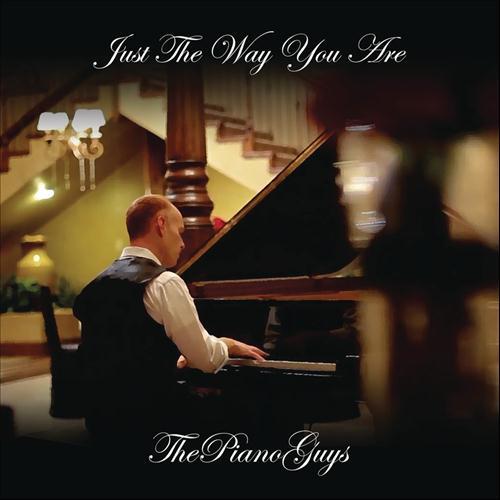 The Piano Guys, Just The Way You Are, Piano