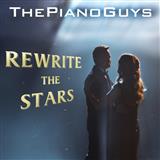 Download The Piano Guys Rewrite The Stars (from The Greatest Showman) sheet music and printable PDF music notes
