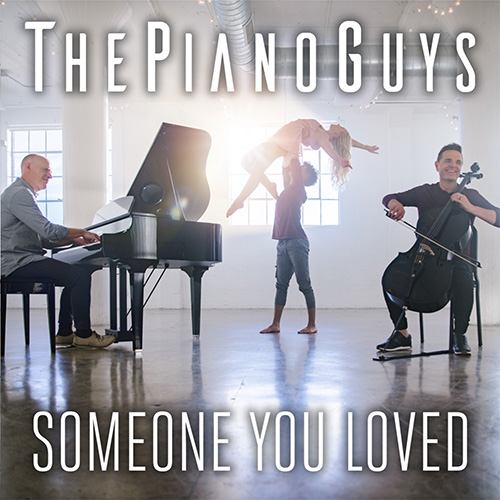 The Piano Guys, Someone You Loved, Cello and Piano