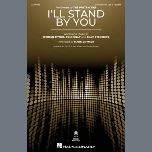The Pretenders, I'll Stand By You (arr. Mark Brymer), 3-Part Mixed Choir
