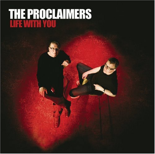 The Proclaimers, Life With You, Piano, Vocal & Guitar