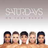 Download The Saturdays All Fired Up sheet music and printable PDF music notes