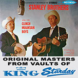 Download The Stanley Brothers How Mountain Girls Can Love sheet music and printable PDF music notes