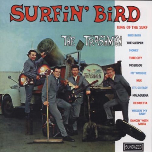 The Trashmen, Surfin' Bird, Melody Line, Lyrics & Chords