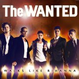 Download The Wanted Walks Like Rihanna sheet music and printable PDF music notes