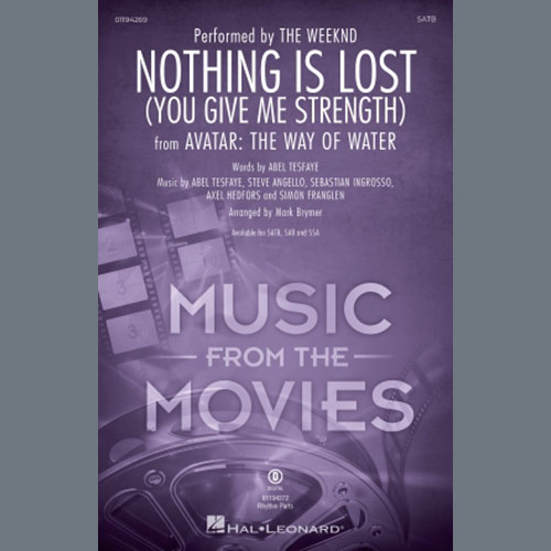 The Weeknd, Nothing Is Lost (You Give Me Strength) (arr. Mark Brymer), SATB Choir