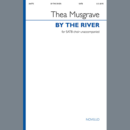 Thea Musgrave, By The River, SATB Choir
