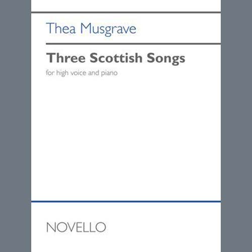 Thea Musgrave Thea Musgrave, Three Scottish Songs, Piano & Vocal