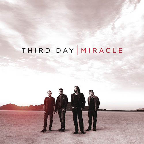 Third Day, I Need A Miracle, Piano, Vocal & Guitar (Right-Hand Melody)