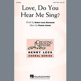 Download Thomas Juneau Love, Do You Hear Me Sing? sheet music and printable PDF music notes