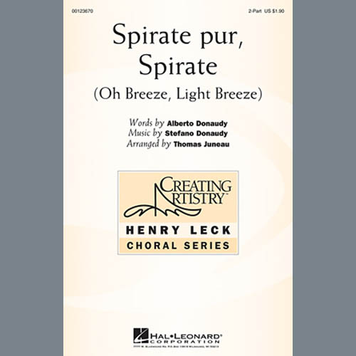Thomas Juneau, Spirate Pur, Spirate (Oh Breeze, Light Breeze), 2-Part Choir
