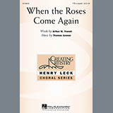 Download Thomas Juneau When The Roses Come Again sheet music and printable PDF music notes