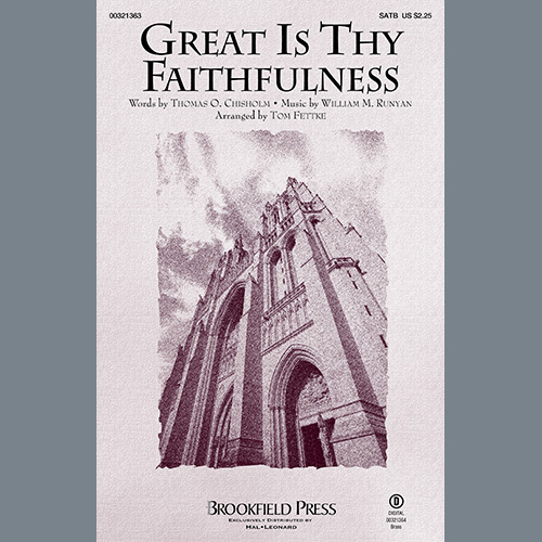 Thomas O. Chisholm and William M. Runyan, Great Is Thy Faithfulness (arr. Tom Fettke), SATB Choir