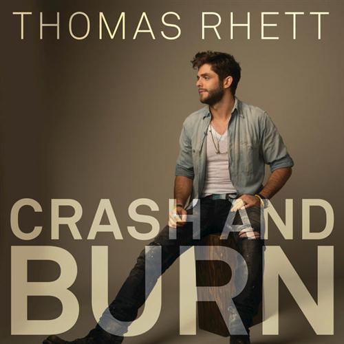 Thomas Rhett, Crash And Burn, Piano, Vocal & Guitar (Right-Hand Melody)