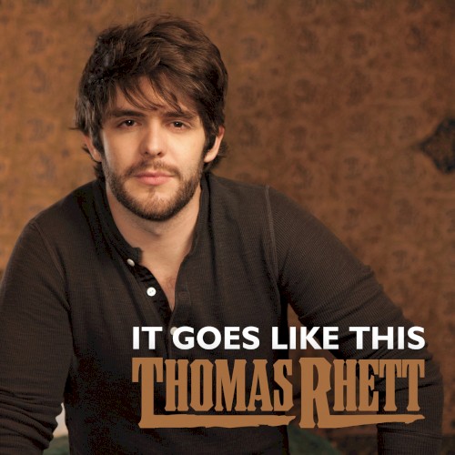 Download Thomas Rhett It Goes Like This sheet music and printable PDF music notes