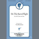 Download Tim Brubacher On This Sacred Night sheet music and printable PDF music notes