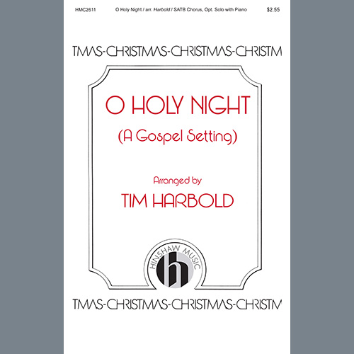 Tim Harbold, O Holy Night (A Gospel Setting), SATB Choir