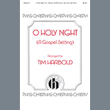 Download Tim Harbold O Holy Night (A Gospel Setting) sheet music and printable PDF music notes