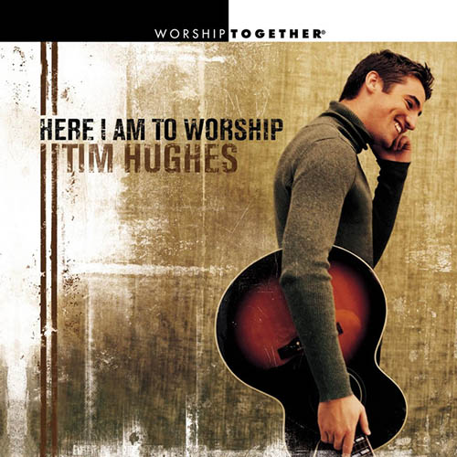 Tim Hughes, Here I Am To Worship (Light Of The World), 5-Finger Piano