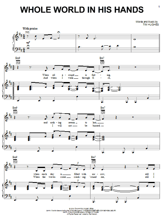 Tim Hughes Whole World In His Hands Sheet Music Notes & Chords for Piano, Vocal & Guitar (Right-Hand Melody) - Download or Print PDF Tim Hughes Whole World In His Hands Sheet Music Notes & Chords for Piano, Vocal & Guitar (Right-Hand Melody) - Download or Print PDF