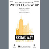 Download Tim Minchin When I Grow Up (from Matilda: The Musical) (arr. Roger Emerson) sheet music and printable PDF music notes