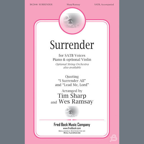 Tim Sharp and Wes Ramsay, Surrender, SATB Choir