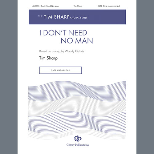 Tim Sharp, I Don't Need No Man, Choir