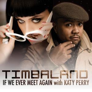 Timbaland featuring Katy Perry, If We Ever Meet Again, Piano, Vocal & Guitar (Right-Hand Melody)