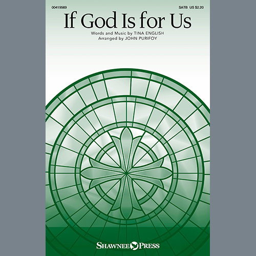 Tina English, If God Is For Us (arr. John Purifoy), SATB Choir